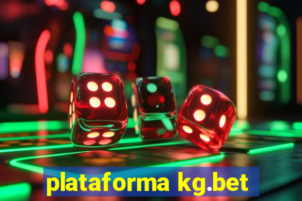 plataforma kg.bet